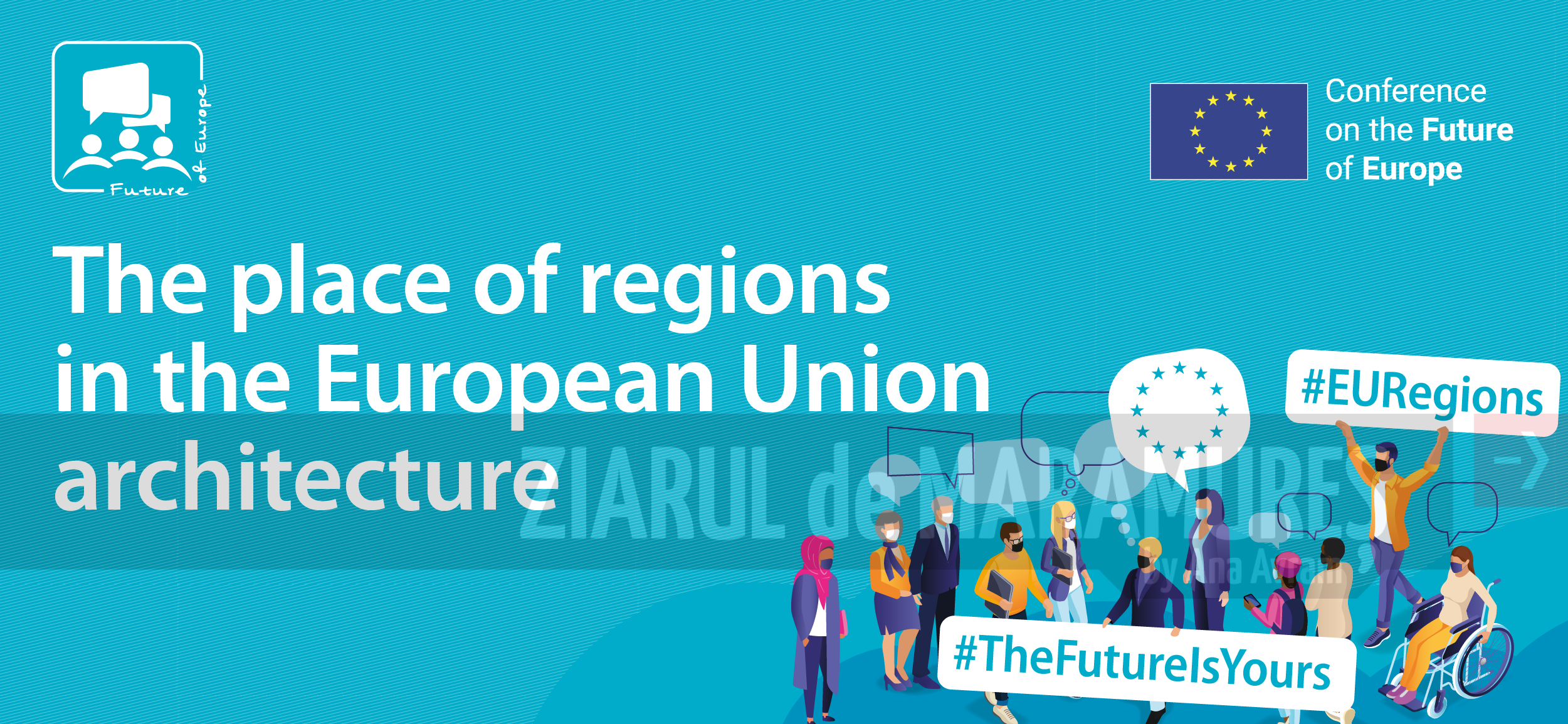 Județul Maramureș semnatar al „Declarației privind locul regiunilor în structura Uniunii Europene în contextul Conferinței privind viitorul Europei”