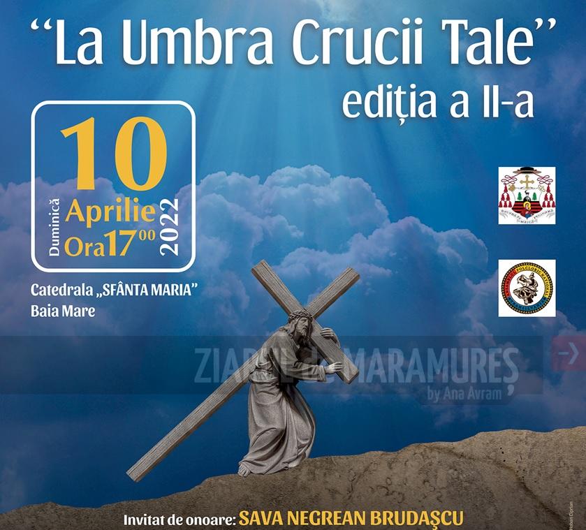 ”La umbra crucii tale”, concert de pricesne la Biserica Greco-Catolică ”Sfânta Maria” din Baia Mare