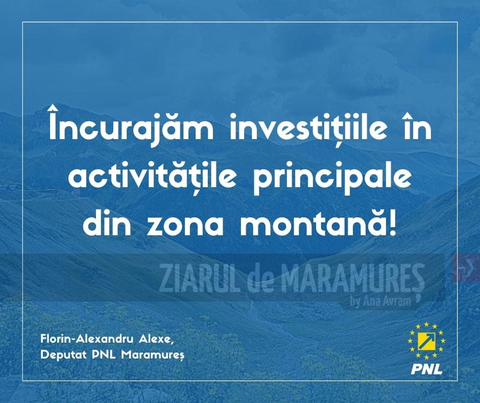 Deputat Florin Alexe: Încurajăm investițiile în activitățile principale din zona montană