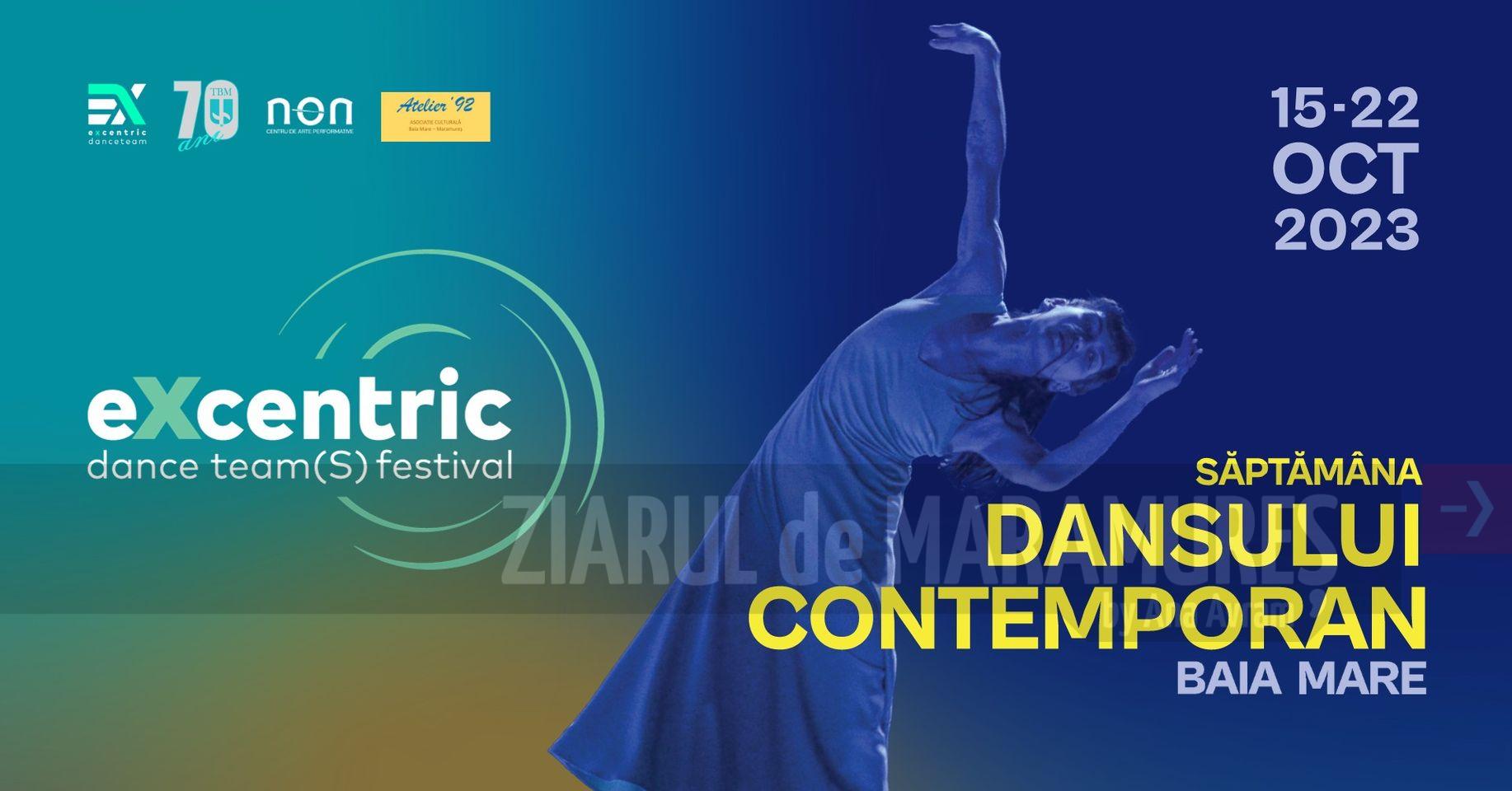 Program eXcentric dance team(s) festival. Săptămâna dansului contemporan la Baia Mare
