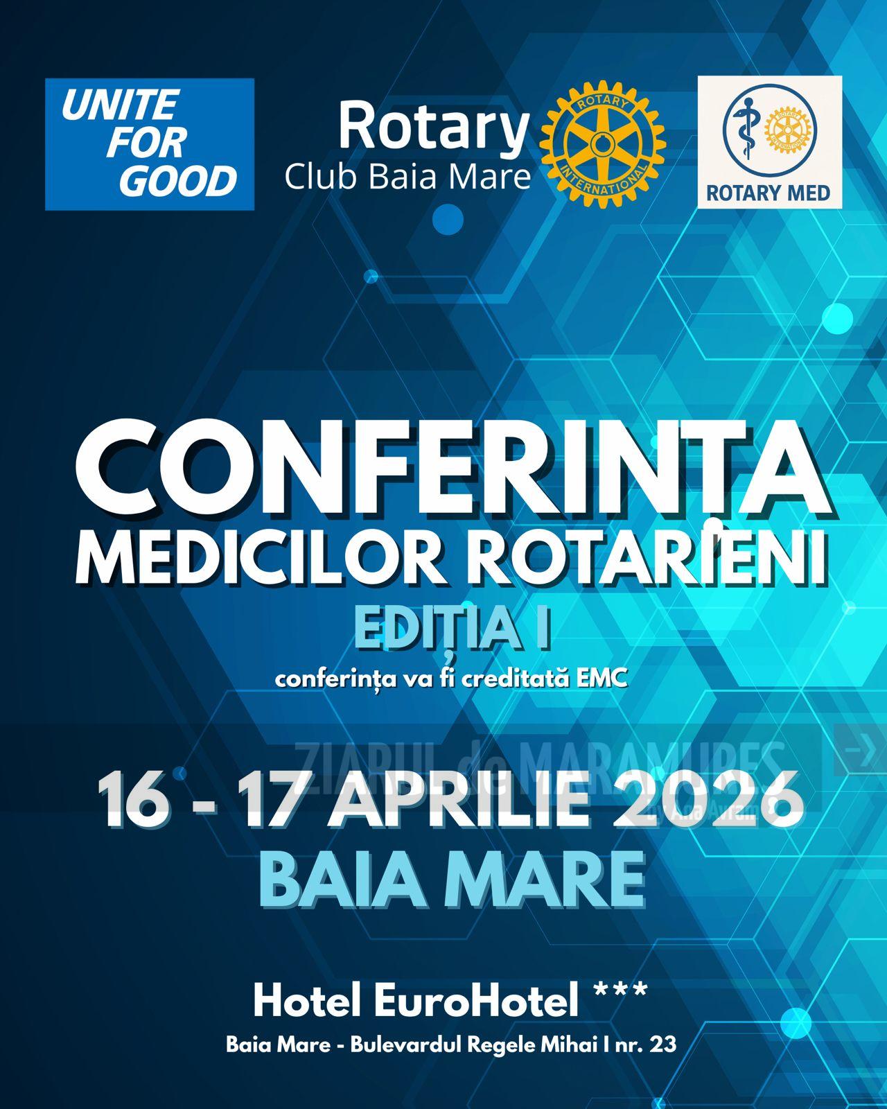 Prima editie a CONFERINTEI MEDICILOR ROTARIENI se desfășoară în municipiul Baia Mare