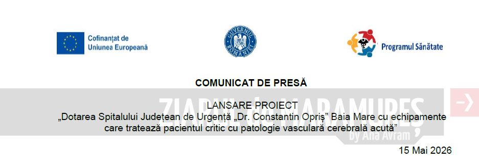 LANSARE PROIECT – „Dotarea Spitalului Județean de Urgență „Dr. Constantin Opriș” Baia Mare cu echipamente care tratează pacientul critic cu patologie vasculară cerebrală acută”